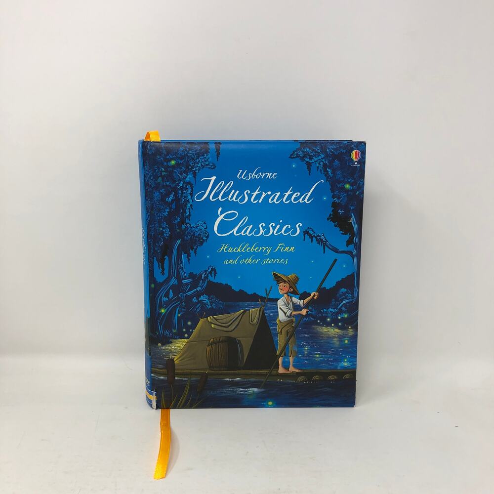 Usborne Illustrated Classics: Huckleberry Finn and Other Stories Hardcover